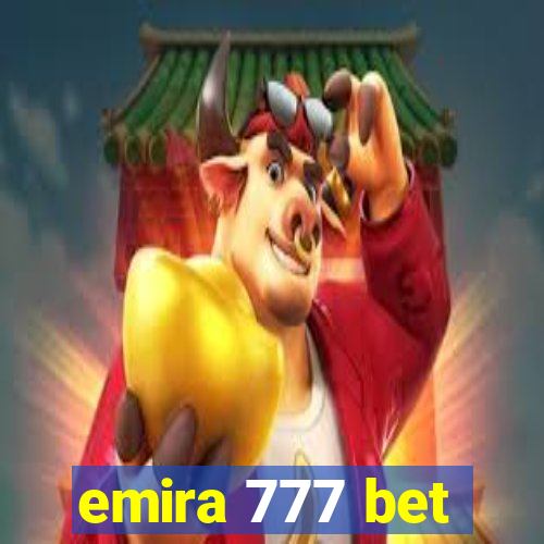 emira 777 bet